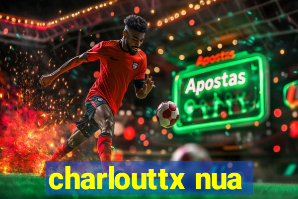 charlouttx nua